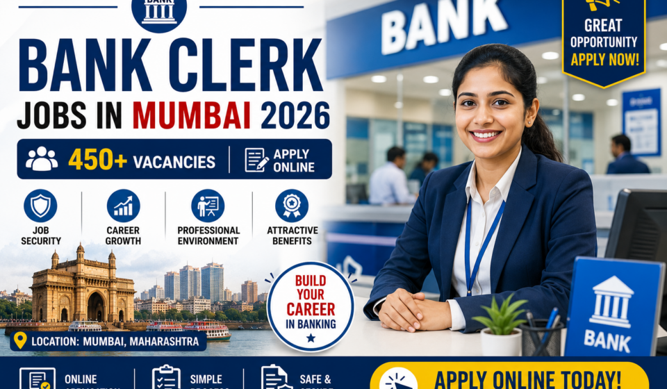 Bank Clerk Jobs in Mumbai 2026 – 450+ Vacant Positions | Apply Online